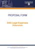 PROPOSAL FORM. DAS Legal Expenses Insurance. Underwriting Agent. Lloyd s Broker