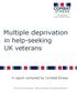 Multiple deprivation in help-seeking UK veterans