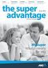the super advantage MySuper What it means for you June 2013 ANZ Super Advantage ECONOMY Why it pays to follow the money