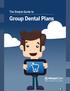 The Simple Guide to Group Dental Plans