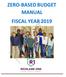 ZERO-BASED BUDGET MANUAL FISCAL YEAR 2019