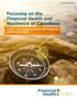index Focusing on the Financial Health and Resilience of Canadians Financial Health Part 2 Key Findings from the 2017 Financial Health Index Study