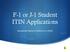 F-1 or J-1 Student ITIN Applications. International Student & Scholar Services (ISSS)