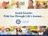 Social Security: With You Through Life s Journey