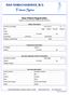 New Patient Registration If patient is a minor, each parent to fill out a copy of this form. Patient Information