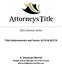 Title Endorsements and Forms: ALTA & NCLTA D. Donovan Merritt Raleigh Branch Manager and Title Counsel