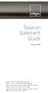 Taxation Statement Guide. August 2009