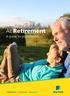 At Retirement. A guide to your choices. Retirement Investments Insurance