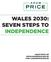 WALES 2030: SEVEN STEPS TO INDEPENDENCE ADAM PRICE AM