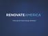 Financing the Home Energy Revolution Renovate America, Inc. All Rights Reserved.