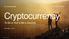 Cryptocurrency. To Be or Not to Be a Security. November 2, Crowe Horwath LLP