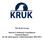 The Kruk Group Interim Condensed Consolidated Financial Report for the third quarter ended September 30th 2013