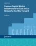 JANUARY 2018 Common Capital Market Infrastructure for East Africa: Options for the Way Forward