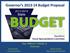 Governor s Budget Proposal. Rep. William F. Adolph, Jr. Chairman