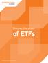 Discover the power. of ETFs. Not FDIC Insured May May Lose Lose Value Value No No Bank Bank Guarantee