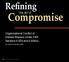 Refining. Compromise. the Art of. Organizational Conflict of Interest Waivers Under FAR Sections and 9.504(e) BY SARAH M.