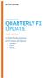 THIRD QUARTER 2010 QUARTERLY FX UPDATE. A Global Trading Summary of FX Futures and Options. Highlights Futures Options