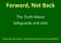 Forward, Not Back. The Truth About Safeguards and Jobs. Produced by the N.J. Work Environment Council (WEC)