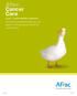 Aflac Cancer Care. We ve been dedicated to helping provide peace of mind and financial security for nearly 60 years.