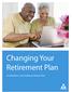 Changing Your Retirement Plan