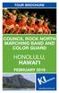 TOUR BROCHURE COUNCIL ROCK NORTH MARCHING BAND AND COLOR GUARD HONOLULU, HAWAI I FEBRUARY