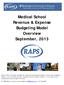 Medical School Revenue & Expense Budgeting Model Overview September, 2013