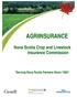 AGRIINSURANCE. Nova Scotia Crop and Livestock Insurance Commission. Serving Nova Scotia Farmers Since 1969