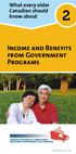 What every older Canadian should know about Income and Benefits from Government Programs