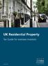 UK Residential Property. Tax Guide for overseas investors