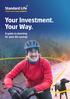 Your Investment. Your Way. A guide to planning for your life savings