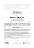Prospectus. Melita Capital plc A PUBLIC LIMITED LIABILITY COMPANY REGISTERED IN MALTA WITH COMPANY REGISTRATION NUMBER C-47318