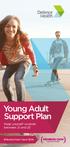 Young Adult Support Plan. Keep yourself covered between 21 and 25