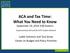 ACA and Tax Time: What You Need to Know September 24, :00 Eastern