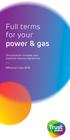 Full terms for your power & gas. This brochure includes your Customer Service Agreement