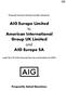 AIG Europe Limited to American International Group UK Limited. and AIG Europe SA