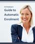 An Employers. Guide to Automatic Enrolment