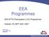 EEA Programmes. - EEA EFTA Participation in EU Programmes. - Outlook: EU MFF Egill Eyjolfsson Officer - IMD, Brussels