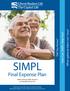 SIMPL. Final Expense Plan. What optional riders can I buy? How Can SIMPL Help You? Did You Know?