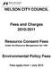 NELSON CITY COUNCIL. Fees and Charges Resource Consent Fees. Environmental Policy Fees