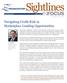 INFOCUS. Navigating Credit Risk in Marketplace Lending Opportunities BY BARAK J. SANFORD