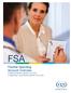 FSA. Flexible Spending Account Overview Medical Reimbursement Accounts Dependent Care Reimbursement Accounts. Business Solutions