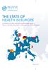 THE STATE OF HEALTH IN EUROPE. An analysis of public attitudes towards health issues in France, Germany, Italy, Spain, Poland and the United Kingdom
