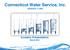 Connecticut Water Service, Inc. NASDAQ: CTWS. Investor Presentation March 2015