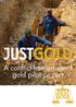 JUSTGOLD. A conflict-free artisanal gold pilot project