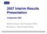 2007 Interim Results Presentation 3 September 2007