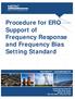 Procedure for ERO Support of Frequency Response and Frequency Bias Setting Standard