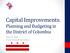 Capital Improvements: Planning and Budgeting in the District of Columbia. Susan M. Banta Former Senior Budget Officer
