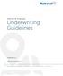 National MI TrueGuide : Underwriting Guidelines V E R S I O N 3. 1