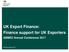 UK Export Finance: Finance support for UK Exporters
