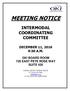 MEETING NOTICE INTERMODAL COORDINATING COMMITTEE DECEMBER 11, :30 A.M. OKI BOARD ROOM 720 EAST PETE ROSE WAY SUITE 420
